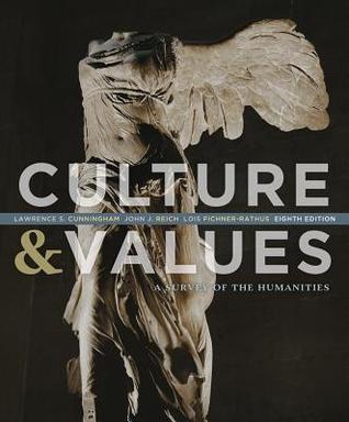 Culture and Values: A Survey of the Humanities (Paperback)