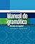 Manual de gramÃtica: En espanol (Spanish Grammar Review)