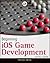 Beginning IOS Game Development