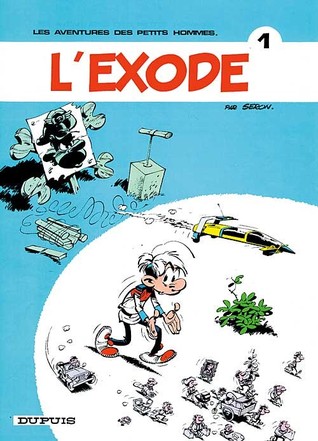 Les aventures des Petits Hommes 1: L'Exode (Les Petits Hommes, #1)