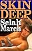 Skin Deep