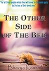The Other Side of the Bed by Bhavya Kaushik The Other Side of the Bed by Bhavya Kaushik
