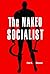 The Naked Socialist