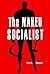The Naked Socialist