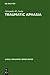 Traumatic Aphasia: Its Syndromes, Psychology and Treatment (Janua Linguarum. Series Maior, 5)
