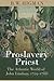 Proslavery Priest by B.W. Higman