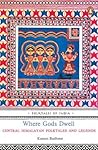 Where Gods Dwell:...