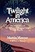Twilight in America by Martin Mawyer