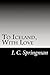 To Iceland, With Love by I.C. Springman
