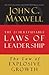 The Law of Explosive Growth: Lesson 20 from the 21 Irrefutable Laws of Leadership