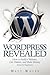 WordPress Revealed: How to ...