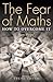 The Fear of Maths: How to Overcome It: Sum Hope 3