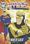 The Man of Gold (The Man of Steel) by Paul Weissburg The Man of Gold (The Man of Steel) by Paul Weissburg