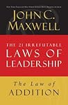 The Law of Addition: Lesson 5 from the 21 Irrefutable Laws of Leadership
