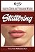 Stuttering: Inspiring Stori...