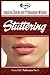 Stuttering: Inspiring Stories and Professional Wisdom