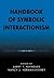 Handbook of Symbolic Interactionism