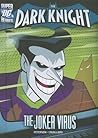 The Joker Virus (The Dark Knight) by Scott Peterson The Joker Virus (The Dark Knight) by Scott Peterson