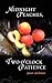 Midnight Peaches, Two O'Clock Patience: A Collection of Essays, Poems, and Short Stories on Womanhood and the Spirit