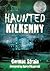 Haunted Kilkenny by Cormac Strain