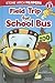 Field Trip for School Bus (Stone Arch Readers, Level 1)