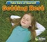 Getting Rest (Take Care of Yourself)