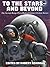 To the Stars -- And Beyond: The Second Borgo Press Book of Science Fiction Stories