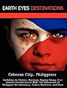 Caloocan City, Philippines: Including its History, Barangay Bagong Silang, Ever Gotesco Grand Central Mall, The Monument of Philippine Revolutionary Andres Bonifacio, and More