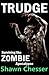 Trudge (Surviving the Zombie Apocalypse, #1)