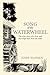 Song of the Waterwheel: The...