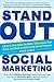 Stand Out Social Marketing by Mike Lewis