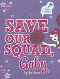 Save Our Squad, Gaby