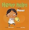 Henry Helps With Dinner by Beth Bracken
