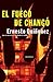El fuego de Changó by Ernesto Quiñonez El fuego de Changó by Ernesto Quiñonez