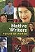 Native Writers: Voices of Power (Native Trailblazers, 4)