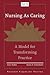 Nursing as Caring: A Model ...