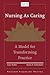 Nursing as Caring by Anne Boykin