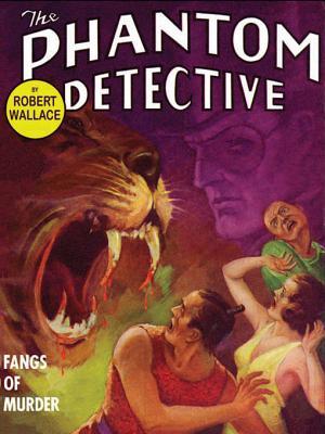 The Phantom Detective: Fangs of Murder: Fangs of Murder (Kindle Edition)