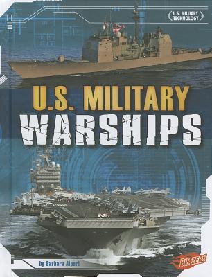 U.S. Military Warships (U.S. Military Technology)