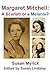 Margaret Mitchell: A Scarlett or a Melanie