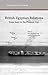 British Egyptian Relations: From Suez to the Present Day