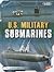 U.S. Military Submarines (B...