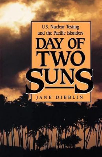 Day of Two Suns: U.S. Nuclear Testing and the Pacific Islanders