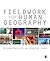 Fieldwork for Human Geography by Richard      Phillips