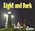 Light and Dark (Light All Around Us)