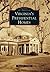 Virginia's Presidential Homes