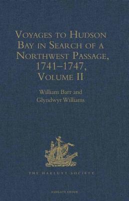 Voyages to Hudson Bay in Search of a Northwest Passage, 1741-1747 (Kindle Edition)