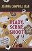 Ready Scrap Shoot (A Kiki Lowenstein Scrap-N-Craft Mystery)