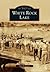 White Rock Lake (Images of America: Texas)