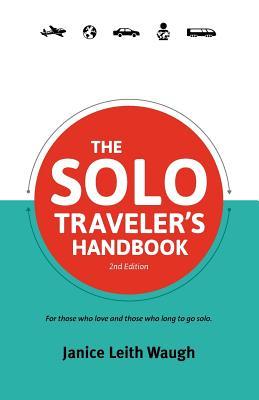 The Solo Traveler's Handbook (Paperback)